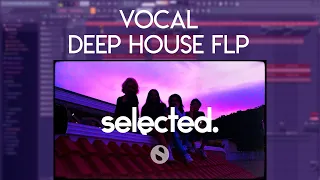 (SOLD) VOCAL DEEP HOUSE FLP SELECTED STYLE (FLP/STEMS)