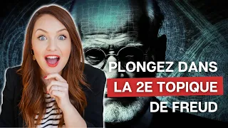 Comprendre la 2e TOPIQUE de FREUD