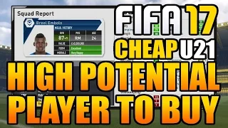 FIFA 17 Career Mode Best High Potential Players To Buy (Under 21)