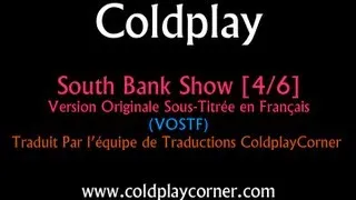 Coldplay South Bank Show [4/6] VOSTFR
