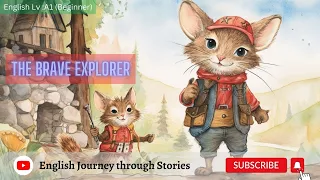 Learn English | Short Story | A1 (Beginner) | - The Brave Explorer -