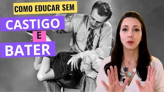 Estratégias de como educar sem CASTIGO e sem BATER | Psicóloga Infantil Renata Fuzo