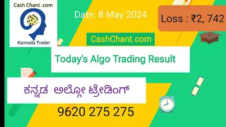 Algo Trading Profit 8 May 2024. Kannada Algo Trading