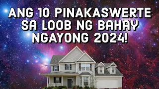⭐Ang 10 Bagay na PINAKA-SWERTE sa LOOB ng BAHAY mo ngayong 2024!- Vastu Approved ✅💯