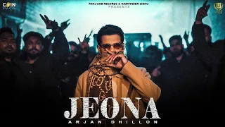 New Punjabi Songs 2024 | JEONA (Official Video) Arjan Dhillon | Latest Punjabi Songs 2024