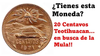 Moneda 20 Centavos Teotihuacán. En busca de la Mula mas elusiva!!