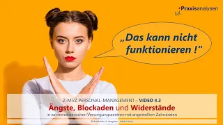 Was tun, wenn im Z-MVZ etwas permanent in Frage gestellt wird? Teil 4.2 [Personal Management]