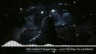 Alan Walker ft. Skylar Grey - Love The Way You Lie  [Remix]