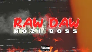 Hozi Boss _ RAW DAW - (Officiel Video )