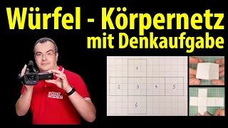 Würfel - Körpernetz erstellen | mit Denkaufgabe | Lehrerschmidt