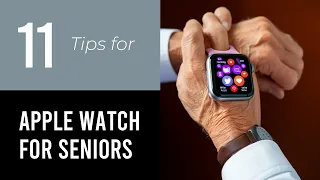 11 Tips On Best Apple Watch For Seniors
