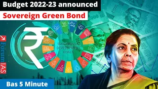 Budget 2022-23 Announced | Sovereign Green Bond | Bas 5 Min | ForumIAS