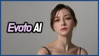 Evoto AI , 요새 핫한 이보토 과연 쓸만한가?