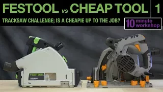 Festool vs Cheap tool: Tracksaw Part 1 #071