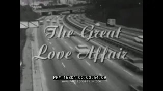 "THE GREAT LOVE AFFAIR"  1966 AMERICAN AUTOMOBILE, HIGHWAYS & CAR CULTURE DOCUMENTARY  16804