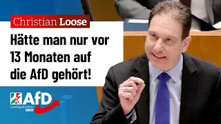 Hätte man nur vor 13 Monaten auf die AfD gehört! – Christian Loose (AfD)