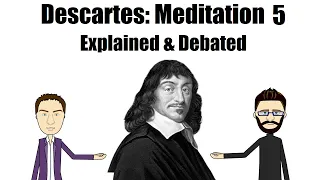 Descartes Meditation V: Of the essence of material things, and again, of God, that He exists.