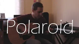 Polaroid - Jonas Blue, Liam Payne, Lennon Stella - Fingerstyle Guitar Cover