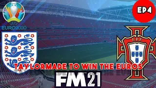Football Manager 2021| EURO 2020| ENGLAND VS Portugal 2nd Round | TAYLORMADE TO WIN THE EUROS| EP4