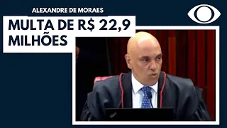 Moraes aplica multa de R$ 22,9 milhões ao PL