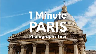 Paris, France | 1 Minute Photography Tour #23 | Canon 600D + 18-55mm + 55-250mm