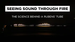 Seeing Sound Through Fire: The Science Behind a Rubens' Tube | UConn