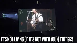 THE 1975 - IT'S NOT LIVING (IF IT'S NOT WITH YOU) (LIVE) @ SCOTIABANK ARENA, TORONTO