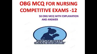 OBG MCQ FOR NURSING COMPETITIVE EXAMS-12