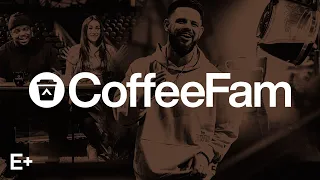 CoffeeFam | Stepping Into Financial Freedom | Elevation+