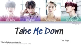 THE ROSE (더 로즈) – TAKE ME DOWN (Color Coded Lyrics Eng/Rom/Han/가사)