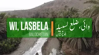 WAAI (وائی) | Lasbela | Beautiful and Hidden Place of Balochistan | Pakistan | Vlog # 11 |