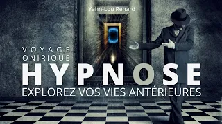 HYPNOSE - Explorez vos vies antérieures - Voyage Onirique