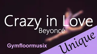 'Crazy in Love' by Beyoncé - Gymnastic Floor Music