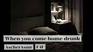 when you come home drunk (F4F)