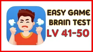 Easy Game Brain Test Level 41 42 43 44 45 46 47 48 49 50 Walkthrough Solution