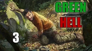 Прохождение Green Hell - 3 - ОНО СОХРАНЯЕТСЯ !