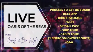 Live: Oasis of the Seas (Ship Tour & Q&A)