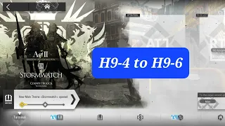 [AFK clear] Chapter 9: H9-4, H9-5, H9-6 [Arknights]