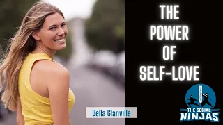 Bella Glanville and the Power of Self-Love