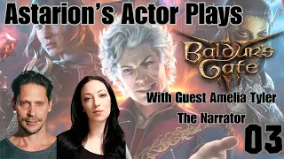 Astarion's Actor Plays Baldur's Gate 3 - Part 3