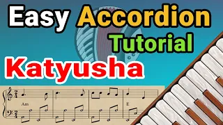 Easy Accordion Tutorial - Katyusha Russian Song (Катюша)