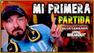Arena Breakout Infinite - PRIMERAS IMPRESIONES de la Beta Cerrada - GAMEPLAY