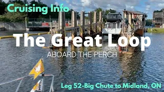 Great Loop Cruising Info: Leg 52-Big Chute Marine Railway to Midland, ON