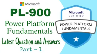 PL-900 : Microsoft Power Platform Fundamentals - Latest Questions and Answers - Part 1 | 100% Pass