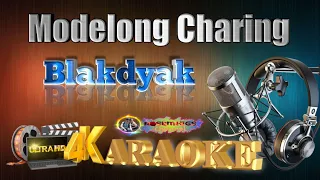 Modelong Charing - Blakdyak - KARAOKE 🎤🎶