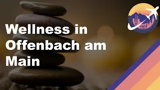 Wellness in Offenbach am Main