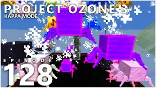 Project Ozone 3 Kappa Mode - UNLIMITED EMC [E128] (Modded Minecraft Sky Block)