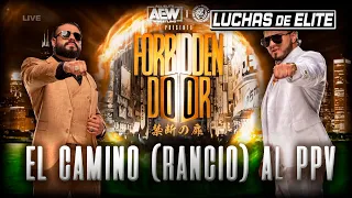 CAMINO (RANCIO) A FORBIDDEN DOOR 2022 | AEW x NJPW