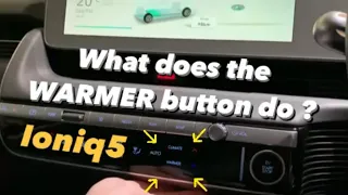 Warmer Button - #ioniq5 - what does it do ? #hyundaiioniq5