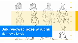 Rysowania postaci ludzkich - anatomia i proporcje | Jak rysować pozę w ruchu | ▶strefakursow.pl◀